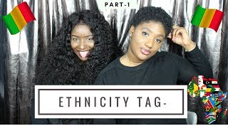 ETHNICITY TAG MALIAN TAG PART 1 [upl. by Bina]