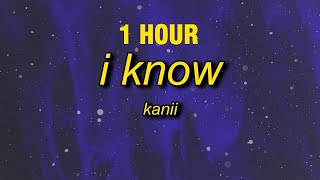 Kanii  I Know TikTokPR1SVX Edit Lyrics [upl. by Ferretti]