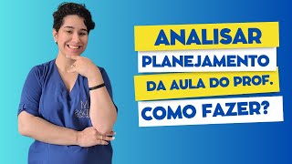 COMO ANALISAR o PLANEJAMENTO de AULA do PROFESSOR na COORDENAÇÃO PEDAGÓGICA [upl. by Ivetts]