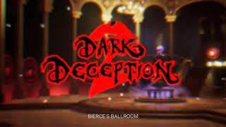 Dark Deception  Bierces Ballroom  OST [upl. by Allyn]