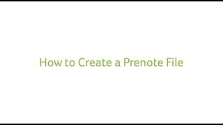 How to Create a Prenote File [upl. by Ahsemaj]