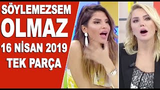 Söylemezsem Olmaz 16 Nisan 2019 [upl. by Casar337]