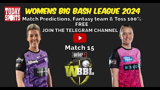 Hobart Hurricanes Women vs Sydney Sixers Women 15th Match Prediction wbbl wbbl2024 cricket [upl. by Cul]