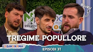 LOGJIKONOMIA Ep37  TREGIME POPULLORE 🇦🇱  teve1 [upl. by Fu]