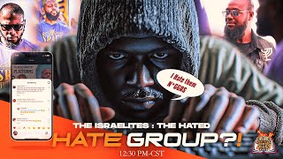 Sayings of the Seers The Israelites The Hated Hate Group  Episode 108 [upl. by Umeh298]