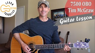 7500 OBO  Tim McGraw  Guitar Lesson  Tutorial [upl. by Gala576]