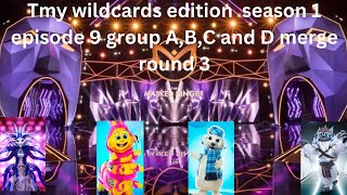 Tmy wildcards edition season 1 episode 9 group ABC and D merge round 3 [upl. by Marisa]