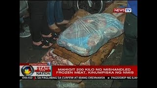 SONA Mahigit 200 kilo ng mishandled frozen meat kinumpiska ng NMIS [upl. by Essenaj]