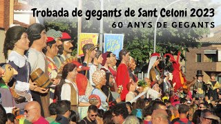 Trobada de gegants de Sant Celoni  60 anys de gegants 992023 [upl. by Gladys831]