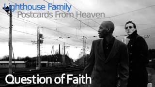 Lighthouse Family  Question of Faith [upl. by Leirum]