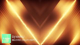 Dj Vianu  Beloved Vally V Remix [upl. by Soalokin]