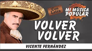 Volver Volver  Vicente Fernández  Con Letra Video Lyric [upl. by Titos971]