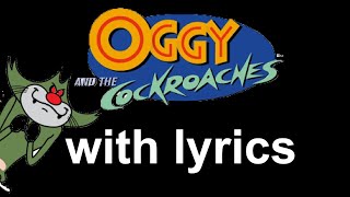 Oggy Theme with lyrics [upl. by Ariahay542]