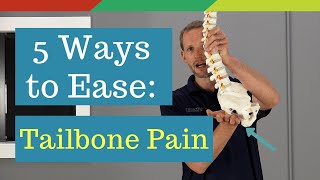 5 Ways To Relieve Tailbone Pain Coccydynia [upl. by Max]