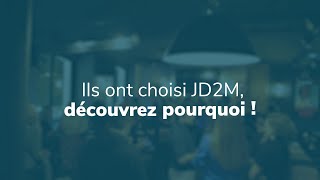 JD2M  Témoignages clients [upl. by Patrick]