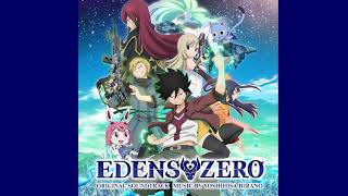 01 EDENS ZERO Main Theme Edens Zero Original Soundtrack [upl. by Hgielyk985]