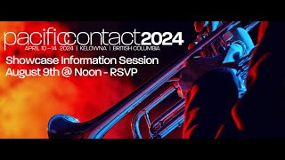 Pacific Contact 2024 Showcase Info Session August 9 2023 [upl. by Aidul]