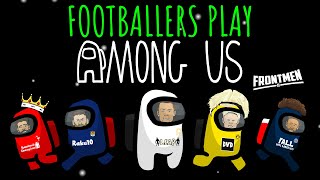 🩸Among Us Football Edition 🩸Feat Ronaldo Messi Neymar Zlatan IMPOSTOR Frontmen Season 21 [upl. by Bernetta418]