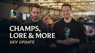 Champs Lore amp More  Dev Update  League of Legends [upl. by Eromle853]