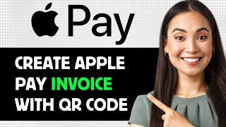 How To Create Apple Pay Invoice With Qr Code 2024 Step By Step Guide [upl. by Novi]