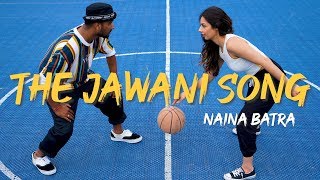 THE JAWANI SONG  Naina Batra DANCE COVER  Student of the Year 2 [upl. by Deland]