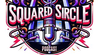 The Squared Sircle podcast 6 Hustle City Series [upl. by Lynch73]