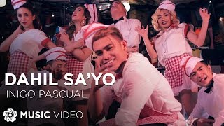 Dahil Sayo  Inigo Pascual Music Video [upl. by Ecitnirp]