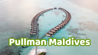 2024 Pullman Maldives  Ocean Pool Villa amp Beach Villa Room Tour Accor  马尔代夫 铂尔曼 水屋  沙屋 [upl. by Diane]