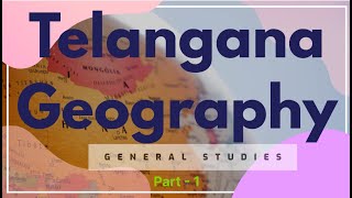 Telangana Geography  General Studies  Competitive Exams  Quiz  MCQ  GeopByte  Part 1 [upl. by Thenna]