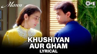 Khushiyan Aur Gham Saheti Hai  Lyrical  Aamir K Manisha K  Udit N Anuradha P  Mann Movie Song [upl. by Harriman]