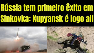 Rússia toma o Norte de Sinkovka frente vital para a possivel conquista de Kupyansk [upl. by Bobina]