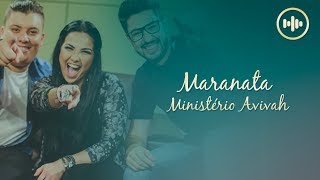 Ministério Avivah  Maranata Com Letra  Gospel Hits [upl. by Barnaby887]