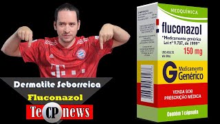 Fluconazol e a Dermatite Seborreica  Este remédio tem prometido acabar com as infecções [upl. by Araiet]