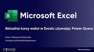 Excel Aktualne kursy walut w Excelu z użyciem Power Query [upl. by Eibot]