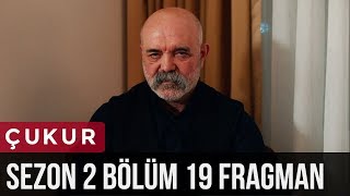 Çukur 2Sezon 19Bölüm Fragman [upl. by Efthim380]