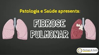 O que é Fibrose Pulmonar [upl. by Akehsyt]