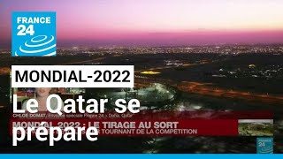 Mondial2022  le Qatar se prépare à accueillir la Coupe du monde • FRANCE 24 [upl. by Krysta]