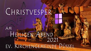 Christvesper am Heiligen Abend 2021 [upl. by Yraeht]