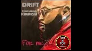 DRIFT feat KIRRA For Me By Conexao Black 2024 [upl. by Aleina385]