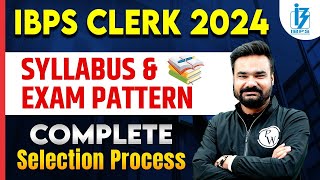 IBPS Clerk Notification 2024  IBPS Clerk Syllabus 2024  IBPS Clerk Exam Pattern Selection Process [upl. by Reiter]