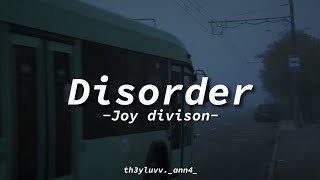 Disorder  Joy division lyrics [upl. by Asserrac670]