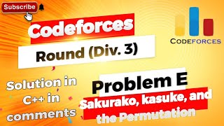 Sakurako Kasuke and the Permutation  E  Codeforces Round 981 Div 3 Free Solution in Coment [upl. by Eibocaj]