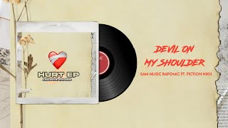 Devil On My Shoulder  Sam Music Rapomic Ft Fiction Nikh  Hurt EP  Rapomic Records [upl. by Owena]