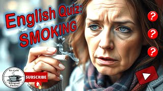 The SHOCKING Truth About SMOKING Learnenglish quiztime [upl. by Mad]