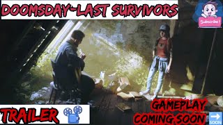 Doomsday Last SurvivorsTrailerGAMEPLAY COMING SOON 🔜ByTheRelaxingGameplay [upl. by Aicenet911]