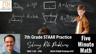 7th Grade STAAR Practice Solving Rate Problems 74D  19 [upl. by Nnairol]