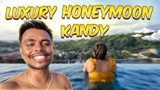 Honeymoon ගිය නුවර තියෙන සැප hotel එක දවසකට 50000ක් kandy honeymoon [upl. by Vittorio]