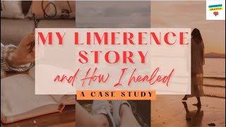 How to heal from limerence A case study [upl. by Kate137]