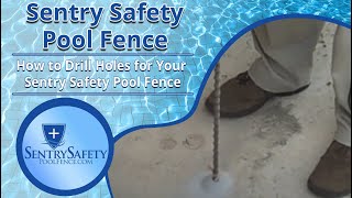 How to Drill Holes for Your Sentry Safety Pool Fence [upl. by Eda]