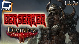 DIVINITY ORIGINAL SIN 2  ULTIMATE DUAL WIELD BERSERKER BUILD [upl. by Blackmun]